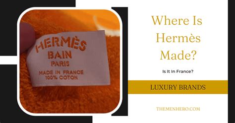 where is hermes manufactured.